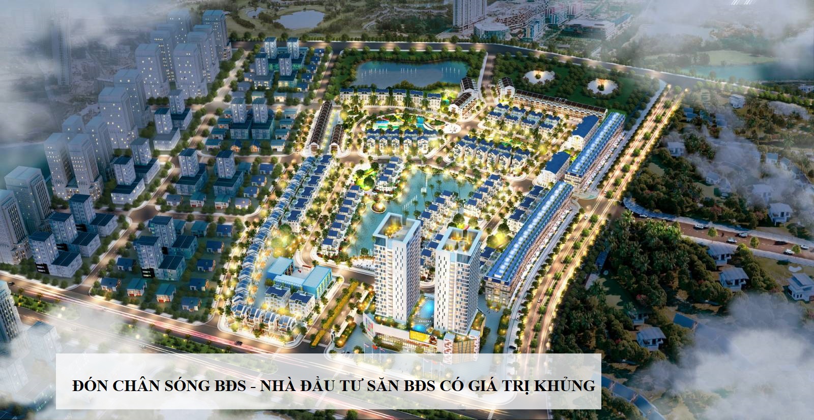 Đón “chân sóng” chu kỳ bất động sản, các nhà đầu tư săn BĐS có giá trị khủng